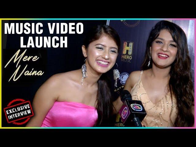 Avneet Kaur & Arishfa Khan FUN Interview At Mere Naina Song Launch | EXCLUSIVE INTERVIEW