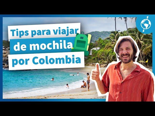 TIPS Y LUGARES PARA VIAJAR DE MOCHILERO EN COLOMBIA