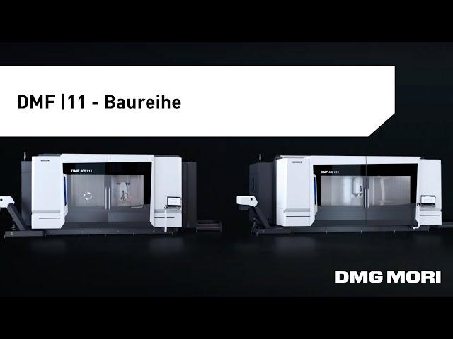 DMF 300|11 und DMF 400|11 – Fahrständermaschinen mit 1.100 mm Y-Achse