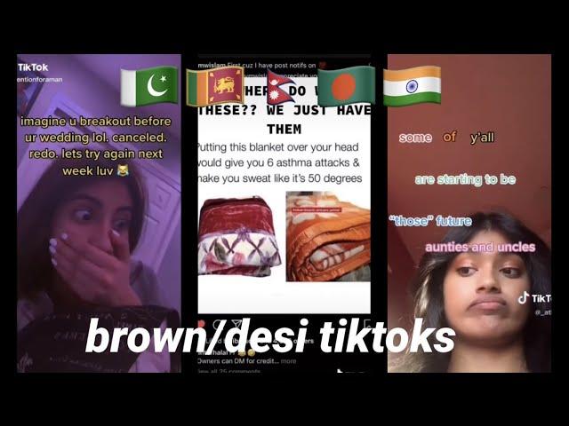 relatable tiktoks for BROWN/DESI people