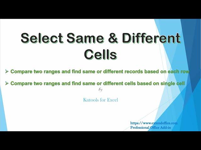 Compare Two Ranges and Select Same & Different Cells in Excel using Kutools