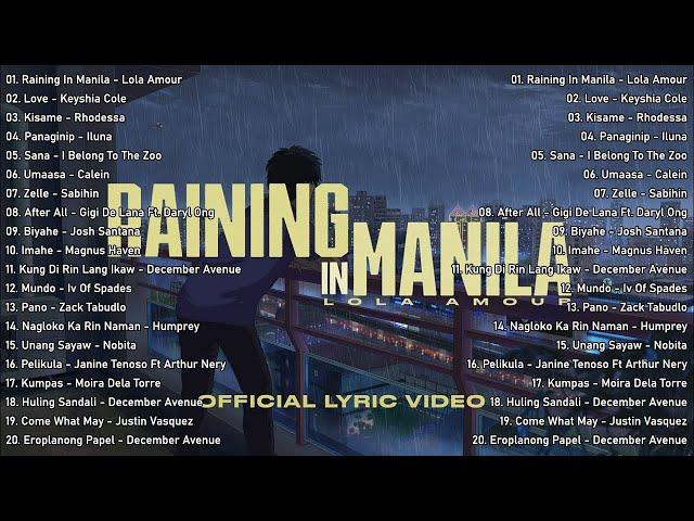 Raining in Manila - Lola Amour | New Hits OPM Love Song 2023 Playlist | Tagalog Top Trends