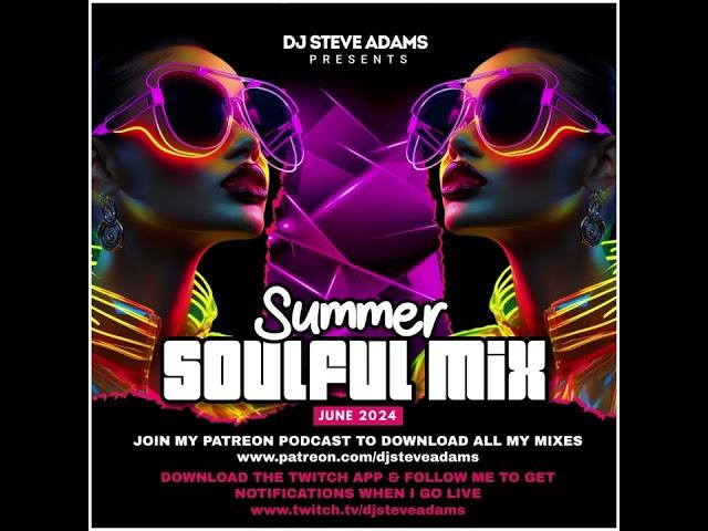 Summer Soulful Mix June 2024