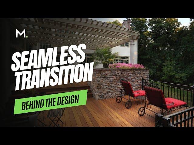 Behind the Design - The Importance of a Seamless Transition