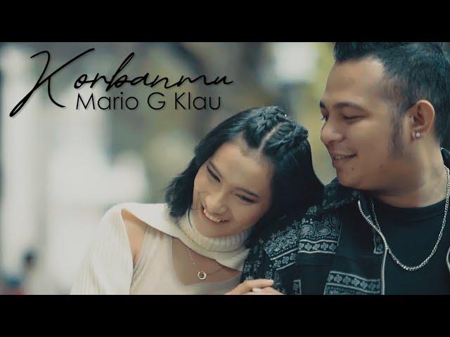 MARIO G KLAU - KORBANMU (OFFICIAL MUSIC VIDEO)