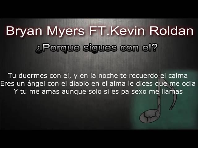 Por que sigues con el (remix) - Bryant myers ft Kevin Roldan (official letra)