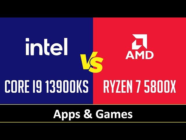 Intel Core i9 13900KS vs AMD Ryzen 7 5800X - Apps & Games (RTX 4090)