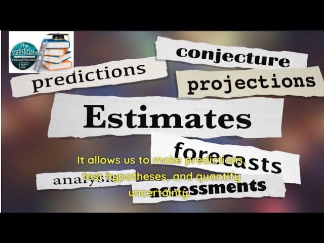 Statistical Inference |  Point Estimation | Interval Estimation | The Statistician | Statistics