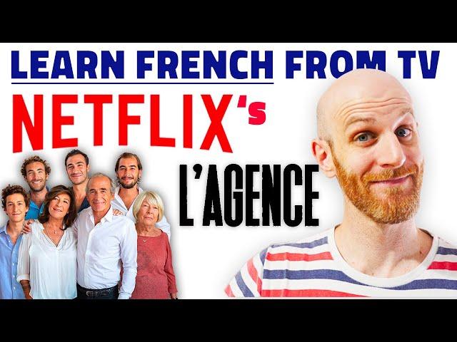 FRENCH EXPRESSIONS FROM THE PARISIAN AGENCY (NETFLIX SHOW L'Agence)