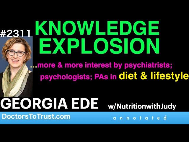 GEORGIA EDE j9 |  KNOWLEDGE EXPLOSION…more interest by psychiatrists; psychologists in diet