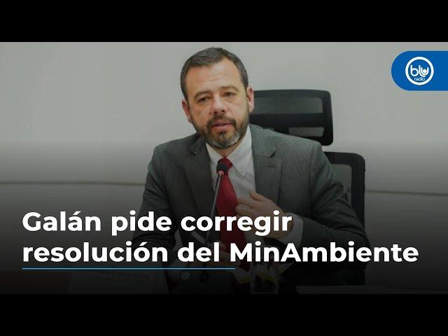 Galán pide corregir resolución del Ministerio de Ambiente sobre la Sabana de Bogotá