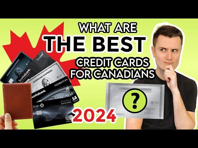The Best Six Credit Cards in Canada 2024 - Earn Travel Points or Cashback!