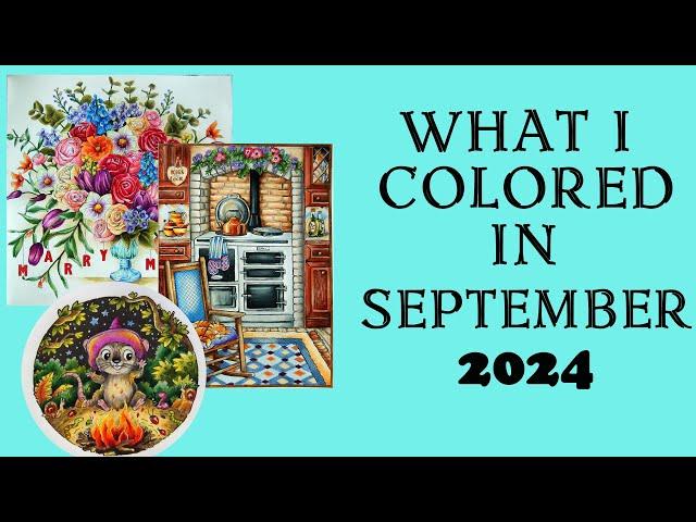 SEPTEMBER '24 completed coloring pages / What I colored #adultcoloring #coloringwithalena