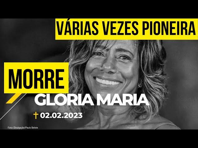 A verdadeira idade de Gloria Maria: tudo sobre sua morte - fatos curiosos de sua vida.