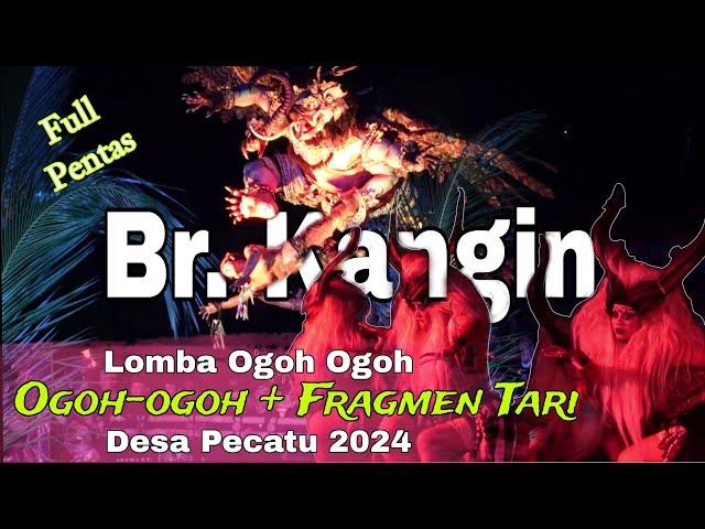 Full Pentas ‼️ Ogoh-ogoh + Fragmen Tari, Br. Kangin Pecatu | St. Bakti Dharma | Lomba ogoh ogoh