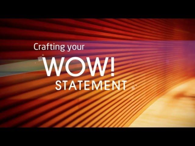 Powerful Presentations: Crafting Your WOW Statement