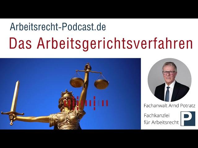 Das Arbeitsgerichtsverfahren  | Arbeitsrecht | Fachanwalt für Arbeitsrecht Arnd Potratz