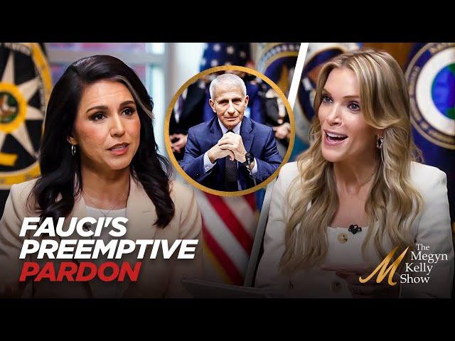 Tulsi Gabbard on Fauci's Preemptive Pardon and Connecting Gain-of-Function Research to COVID Origins