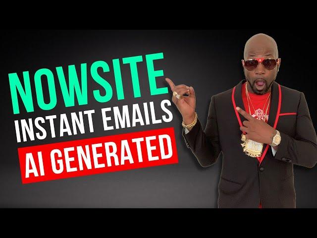 Boost Your Email Game Now with Nowsite AI Instant Emails!