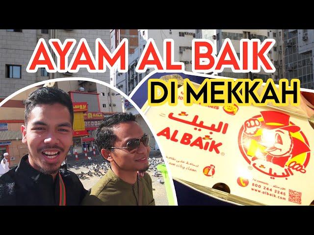 Makan Al Baik di Mekkah yang posisinya agak ngumpet!