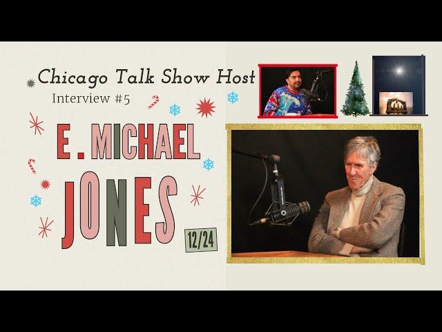 Interview #5 - E. Michael Jones