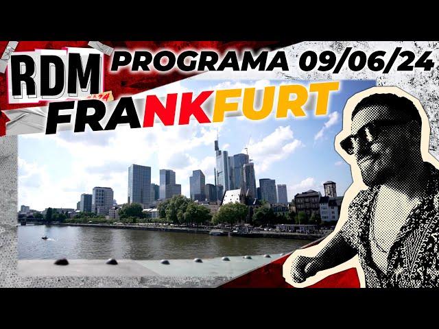 RESTO DEL MUNDO - Programa 09/06/24 - FRANKFURT, ALEMANIA