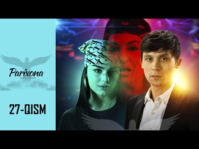 Parixona 27-qism (o'zbek serial) | Парихона 27-қисм (ўзбек сериал)