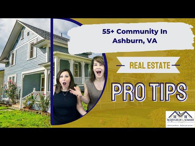 Real Estate Pro Tip 55+ Community In Ashburn Regency at Belmont