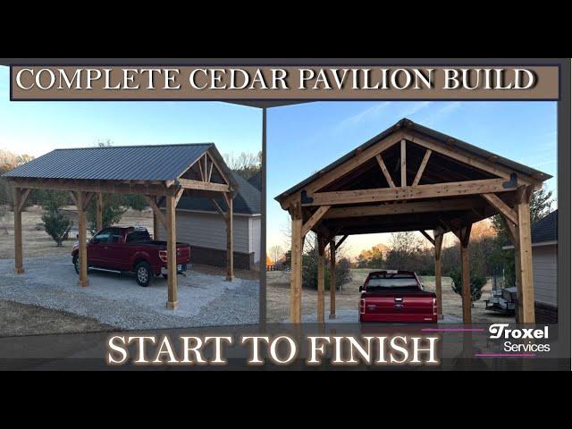 Timber Frame Cedar Pavilion Complete Build Start to Finish