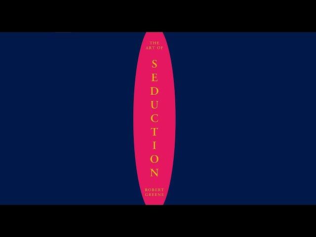 Art of Seduction | Robert Greene (Full Audiobook - Part 2/3)