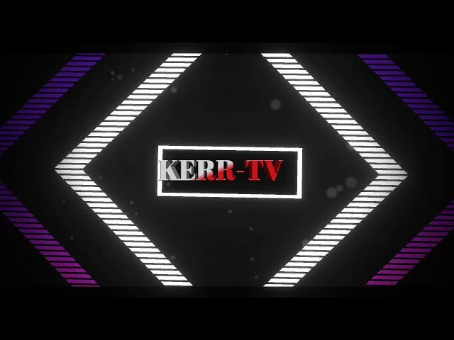 (Intro)KERR-TV