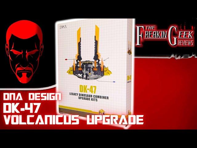 DNA Design DK-47 Legacy Volcanicus UPGRADE KIT: EmGo's Transformers Reviews N' Stuff