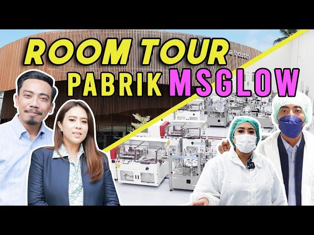 ROOM TOUR PABRIK MSGLOW !!! SUPER CANGIGIH....