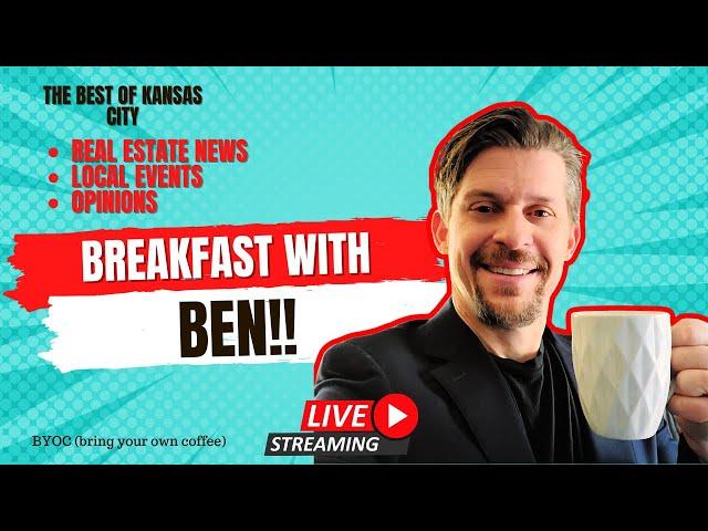 LIVE! Local Kansas City Real Estate News and Events with Ben Miller 2/10/2023