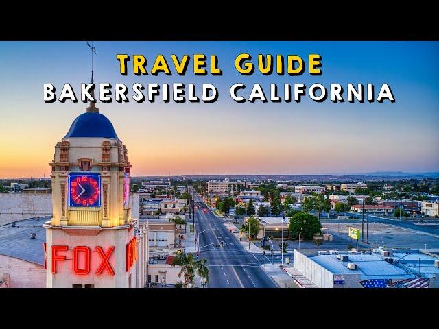 Bakersfield California Complete Travel Guide | Things to do Bakersfield California 2023