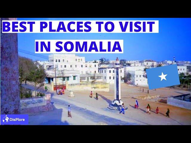 10 Best Places to Visit in Somalia