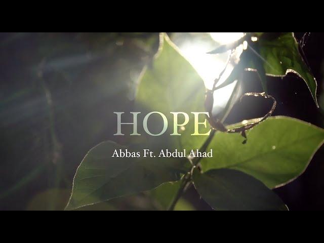 Hope (feat. Abdul Ahad & Abbas Khan)