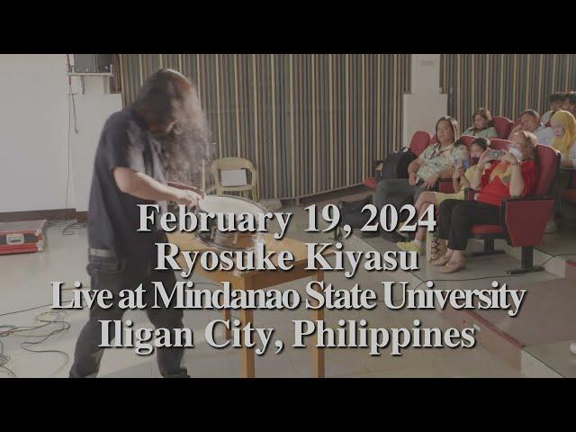[Highlight] February 19, 2024 @RyosukeKiyasu live at Mindanao State University, iligan, Philippines