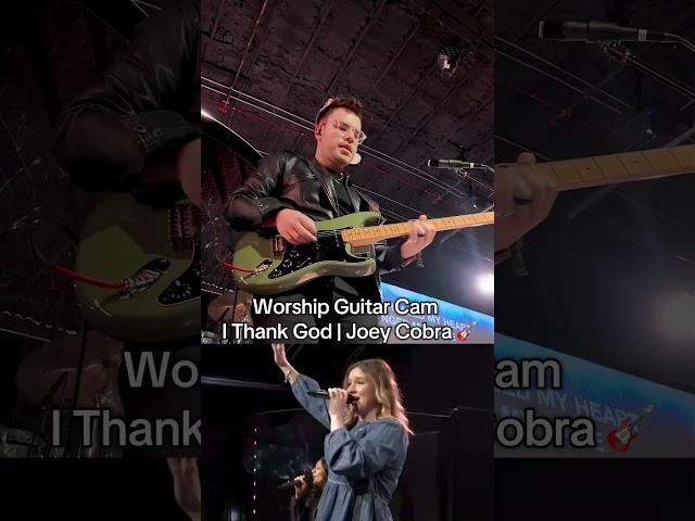 Worship Guitar Cam | I Thank God | Joey Cobra 