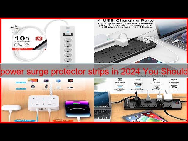 Top 10 power surge protector strips in 2024 You Shouldn't Miss