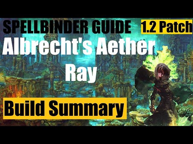 [Grim Dawn] Spellbinder, Albrecht's Aether Ray (only aether dmg) build summary