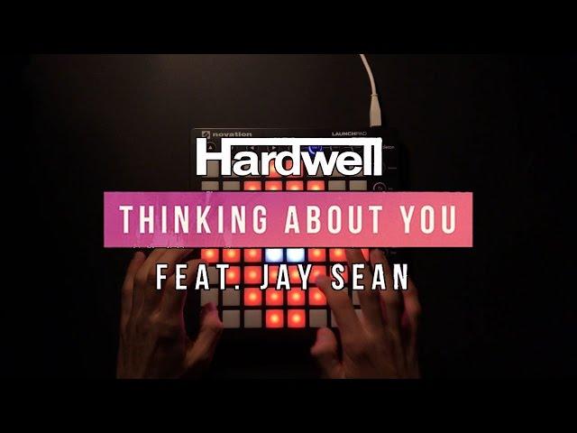 Hardwell feat. Jay Sean - Thinking About You (Launchpad cover by Purpz Seim) [Project File]