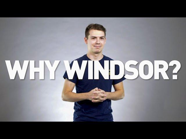 UWindsor WhyWindsor