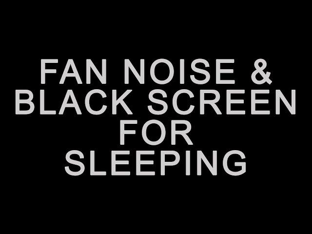 Fan Sound Black Screen | Relaxation and Sleep Aid | 24 Hours of Dark Screen White Noise