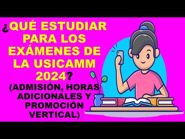 Soy Docente: ¿QUÉ ESTUDIAR PARA LOS EXÁMENES DE LA USICAMM 2024?