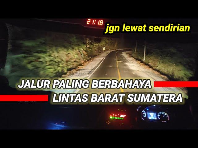 Rute Hitam Jakarta menuju Sumatra, Jalur Lintas Barat Sumatra Paling Berbahaya #lintasbaratsumatera