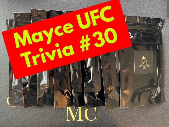 Mayce UFC Trivia 30