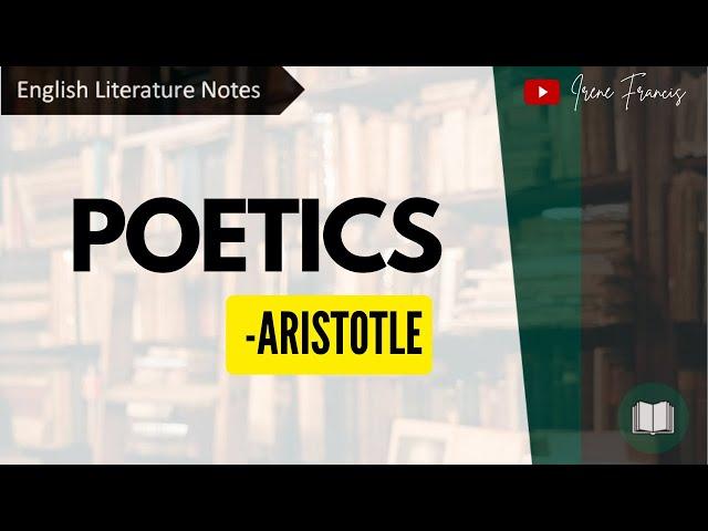 Poetics | Aristotle | Literary Criticism |  Analysis of Tragedy | IRENE FRANCS