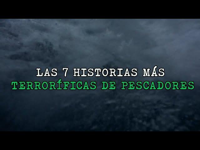 Top: las 7 historias más TERRORÍFICAS de pescadores