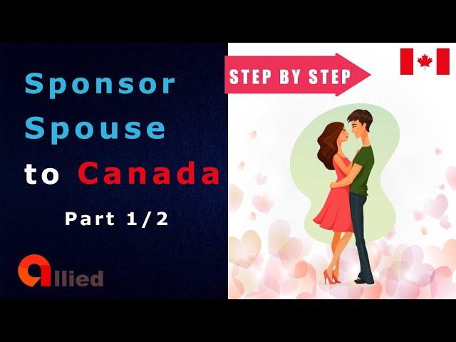 Sponsor your spouse/partner to Canada (complete guide part 1/2)